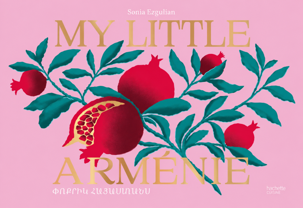   «My Little Arménie»: во Франции вышла в свет книга Сони Эзгулян об армянской кухне