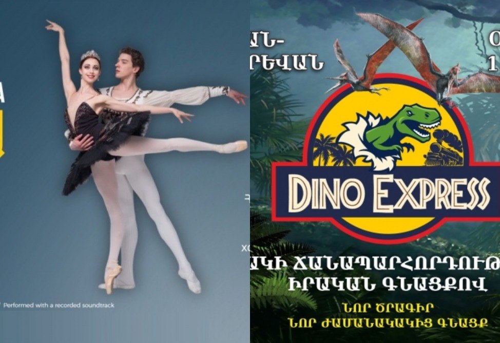 "Балет гала" на гастролях и Dino Express : как интересно провести время в Ереване на этой неделе?